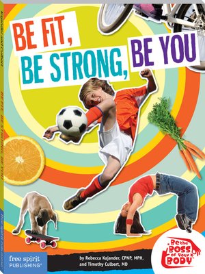 cover image of Be Fit, Be Strong, Be You